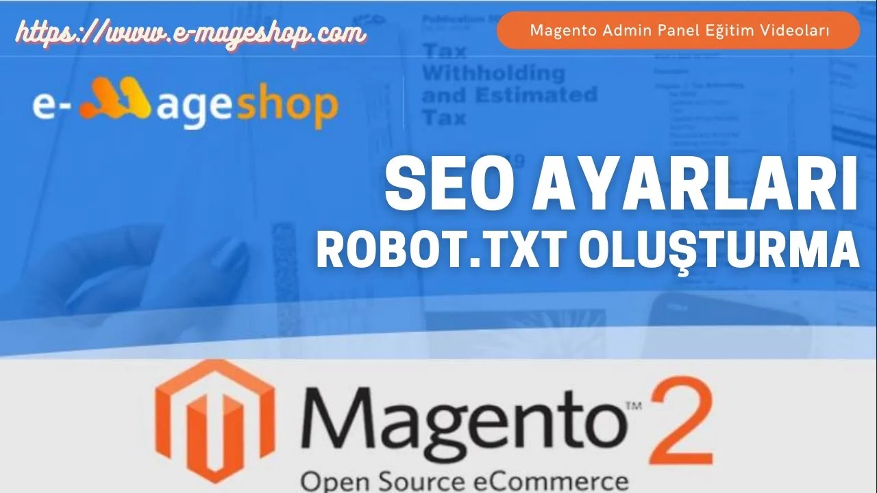 Magento SEO Ayarları – Robot.txt